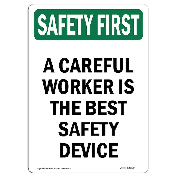 OSHA Sign, Careful Worker Is Best Device, 18in X 12in Aluminum, 12" W, 18" L, Portrait